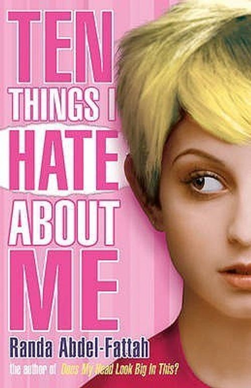 Front cover of Ten Things I Hate About Me