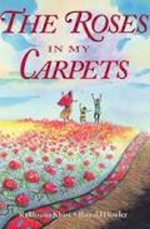 Front cover of The Roses in My Carpets 